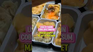 10 juta per hari dari dimsum ayokulineryuk [upl. by Namien389]