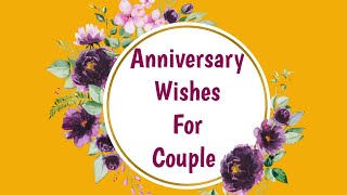 Anniversary Wishes For CoupleBest Anniversary Wishes For Couple [upl. by Ynttirb]