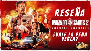 RESEÑA DE MATANDO CABOS 2 [upl. by Nwahsal]