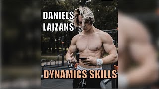 STREET WORKOUT MOTIVATION  DANIELS LAIZANS  DYNAMICS SKILLS [upl. by Boles]