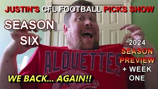 2024 SEASON PREVIEW  Week 1  Justins 2024 CFL Football Picks Show [upl. by Naxor105]