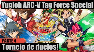 Yugioh ARCV Tag Force Special Parte 4  O Primeiro Torneio De Duelos [upl. by Nohtanhoj]