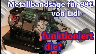 Metallbandsäge von Lidl für 99€  funktioniert die [upl. by Tnomed916]