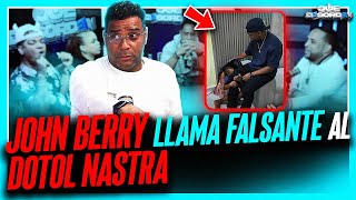 JOHN BERRY LLAMA FALSANTE AL DOTOL NASTRA [upl. by Haissi]