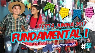 Festa Junina 2017 Fundamental I [upl. by O'Donovan]