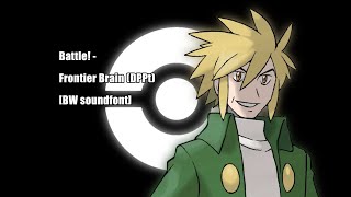 Battle  Frontier Brain DPPt BW soundfont [upl. by Olivier466]