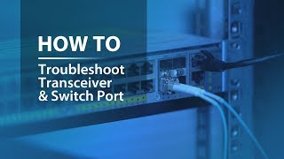 Transceiver and Switch Port Troubleshooting Through Loopback Test  FS [upl. by Hiroshi197]