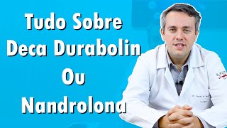 Tudo sobre DECA Durabolin ou Nandrolona  Dr Claudio Guimarães [upl. by Nylodnewg]