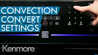 How to Use Convection Oven Convection Convert Setting  Kenmore [upl. by Freddie264]