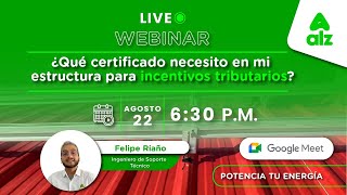 Jueves de Conocimiento Qué Certificado necesito en mi estructura para incentivos tributarios [upl. by Evadne]