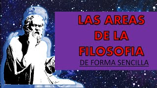 Áreas de la filosofía y su objeto de estudio explicadas de forma fácil [upl. by Gant38]