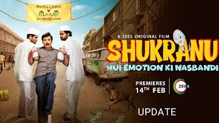 Shukranu  Hui Emotion Ki Nasbandi A ZEE5 Original Announcement Date Promo trailer Review [upl. by Elletsyrk]