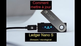 Comment mettre à jour Ledger Nano S [upl. by Stevenson]