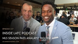 Inside LAFC Ep 137  MLS Season Pass Analyst Mo Edu [upl. by Mosby721]