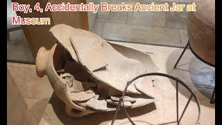 FN Boy 4 Accidentally Breaks Ancient Jar at Museum [upl. by Haelat]