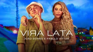 VIRA LATA  João Gomes e Pabllo Vittar Clipe Oficial [upl. by Latia]