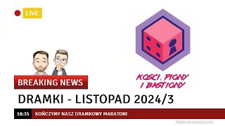 Dramki  Listopad 20243 [upl. by Burnley57]