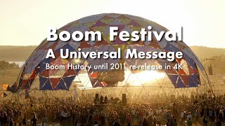 Boom Festival  A Universal Message  rerelease in 4K [upl. by Maurita]