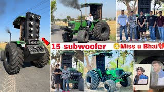 Meet Noor Uppal  John Deere big 🔊🔊music System full modified tractor 🚜  🥺Miss u Nishu bhai 💔 [upl. by Naot]