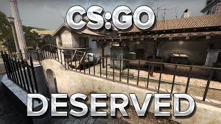 CSGO  Deserved [upl. by Doloritas]