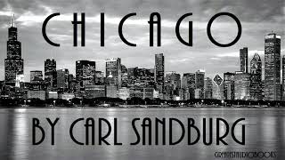 CHICAGO by Carl Sandburg  FULL Poem  Greatest AudioBooks [upl. by Hymen]