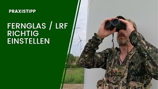 Fernglas mit LRF richtig einstellen  Waldfein Praxistipp [upl. by Thistle921]