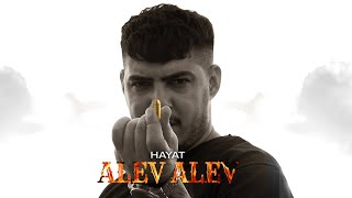 HAYAT  ALEV ALEV OFFICIAL MUSIKVIDEO Prod by Acnatro [upl. by Leafar601]