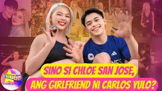 Sino si Chloe San Jose ang girlfriend ni Carlos Yulo [upl. by Hammad]