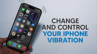 How To Fully Adjust Your iPhone Vibration Haptics [upl. by Kay]