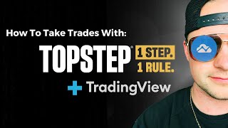 How to Place amp Modify Trades on TradingView w Topstep  Beginner Tutorial [upl. by Wanyen]