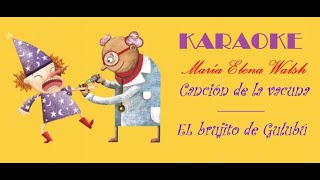 Karaoke Canción de la vacuna El brujito de Gulubú Maria Elena Walsh [upl. by Norraj936]