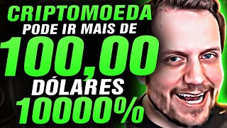 PODE VALORIZAR MAIS DE 1000 MAIS DE 100 DÓLARES CRIPTOMOEDA MAIS EXPLOSIVA DO CICLO AUGUSTO BACKES [upl. by Filbert]