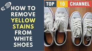 How to Remove Yellow Stains From White Shoes at Home  How to get Yellow Stains out of White Shoes [upl. by Ahsot935]