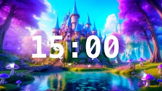 15 Minute Countdown Timer with Alarm  Relaxing Music  Fairytale World [upl. by Schonfeld]