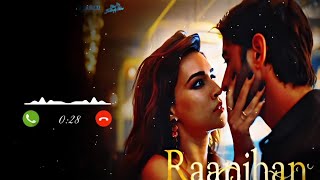 Raanjhan Ringtone  Do Patti Raanjhanaa Song  Raanjhan Do Patti [upl. by Eiuqram498]