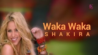 Waka Waka Lyrics in English  Shakira Waka Waka Lyrics  Shakira Waka Waka Song  SK Series [upl. by Cummins503]