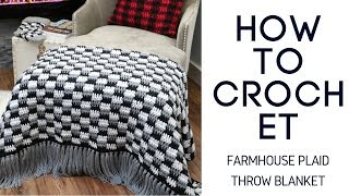 Crochet Farmhouse Plaid Throw Blanket [upl. by Ojadnama]