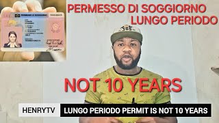 what is Permesso di soggiorno lungo periodo and is NOT 10 years [upl. by Enimassej]