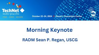 Morning Keynote  RADM Sean P Regan USCG [upl. by Aidnac]