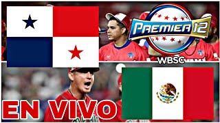 PANAMÁ VS MÉXICO EN VIVO HOY PARTIDO DE BÉISBOL TORNEO PREMIER 12 [upl. by Lig]