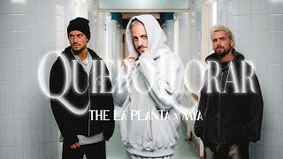 Quiero Llorar  The La Planta  MYA  Video Oficial [upl. by Elletsyrc62]