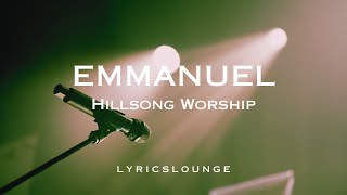 Emmanuel Lyrics  Hillsong Worship [upl. by Elram]