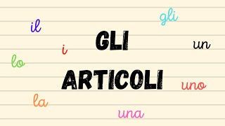 Gli articoli Italiano grammatica classe 2° [upl. by Alahsal]