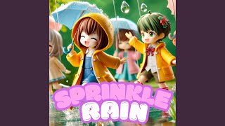 Sprinkle Rain [upl. by Hanid332]