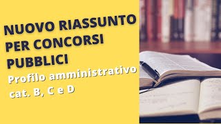 Nuovo Riassunto per concorsi profilo amministrativo cat B C e D [upl. by Ikcaj]