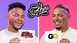 MLBs Willson amp William Contreras Take a Brothers Quiz  GQ Sports [upl. by Nellahs]