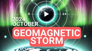 Geomagnetic Storm October 2024 What You Need to Know [upl. by Callean]