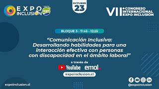 Bloque 3 quotComunicación inclusiva Habilidades para una interacción efectiva con PcD en lo laboralquot [upl. by Estel]