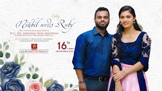 Nikhil weds Ruby  WEDDING CEREMONY  HG Dr Abraham Mar Seraphim Metropolitan  LIVE [upl. by Kelsey]