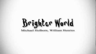 Brighter World  Michael Holborn William Henries Make your world brighter Kinetic Type [upl. by Searle]